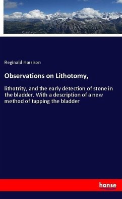 Observations on Lithotomy, - Harrison, Reginald