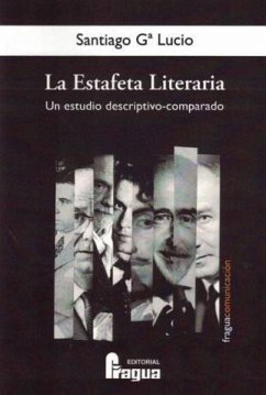 Cover La estafeta literaria : un estudio descriptivo-comparado