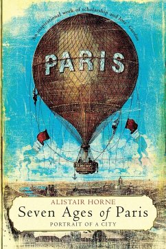 Seven Ages of Paris - Horne, Alistair