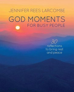 God Moments for Busy People - Larcombe, Jennifer Rees