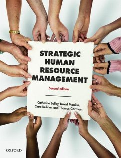 Strategic Human Resource Management - Bailey, Catherine (Professor in Work and Employment, King's College ; Mankin, David (Academic consultant specializing in online learning f; Kelliher, Clare (Professor of Work and Organization, Cranfield Schoo