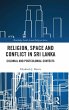 Religion, Space and Conflict in Sri... - Bild 1