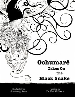Ochumaré Takes On the Black Snake - Williams, Kat