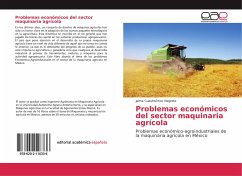 Problemas económicos del sector maquinaria agrícola - Negrete, Jaime Cuauhtémoc