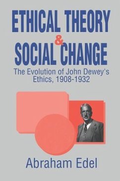 Ethical Theory and Social Change - Edel, Abraham