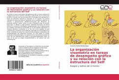 La organización visomotriz en tareas de desempeño gráfico y su relación con la estructura del Self - Beláustegui, Gustavo Daniel