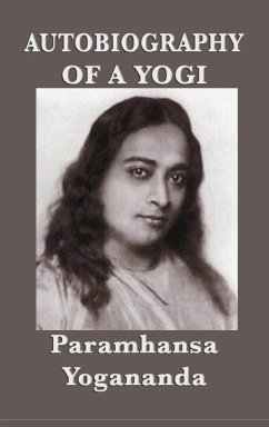 Autobiography of a Yogi - Yogananda, Paramhansa