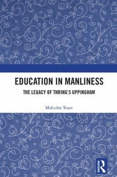 Education in Manliness - Tozer, Malcolm