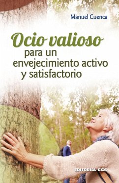 Ocio valioso para un envejecimiento activo y satisfactorio - Cuenca Cabeza, Manuel