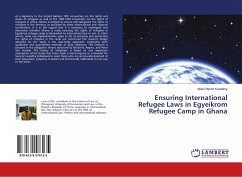 Ensuring International Refugee Laws in Egyeikrom Refugee Camp in Ghana