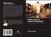 EMBALLAGE ET CONDITIONNEMENT EMBALLAGE ET CONDITIONNEMENT