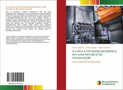 A cultura intraempreendedora em uma farmácia de manipulação - Cavallare, Cezar;Abrahim, Gisele;Boulhosa, Rafael