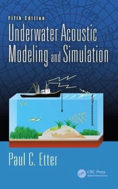 Underwater Acoustic Modeling and Simulation - Etter, Paul C