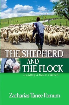 The Shepherd And The Flock - Fomum, Zacharias Tanee