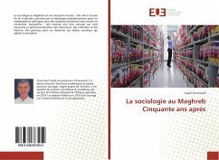 La sociologie au Maghreb Cinquante ans aprés - Chenntouf, Tayeb