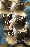 Rich through His Poverty
