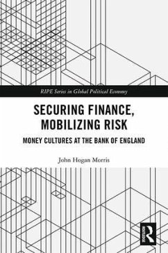 Securing Finance, Mobilizing Risk - Morris, John