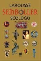 Larousse Semboller Sözlügü - Gardin, Nanon; Olorenshaw, Robert