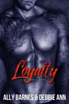 Loyalty (Havenwood, #2) (eBook, ePUB) - Barnes, Ally; Ann, Debbie