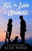 For the Love of Animals (eBook, ePUB)