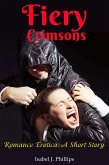 Fiery Crimsons (ROMANCE EROTICA, SHORT STORIES) (eBook, ePUB) Fiery Crimsons (ROMANCE EROTICA, SHORT STORIES) (eBook, ePUB)