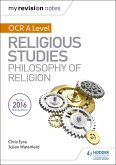 My Revision Notes OCR A Level Religious Studies: Philosophy of Religion (eBook, ePUB)