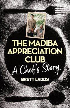 The Madiba Appreciation Club (eBook, ePUB) - Ladds, Brett