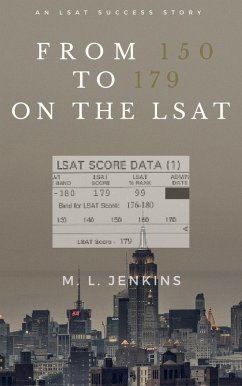 From 150 to 179 on the LSAT (eBook, ePUB) - Jenkins, M. L.