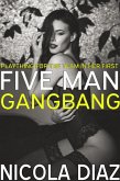 Plaything For The Team In Her First Five Man Gangbang (eBook, ePUB) Plaything For The Team In Her First Five Man Gangbang (eBook, ePUB)