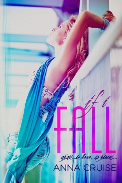 If I Fall (eBook, ePUB) - Cruise, Anna If I Fall (eBook, ePUB) - Cruise, Anna