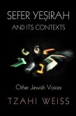 &quote;Sefer Ye¿irah&quote; and Its Contexts (eBook, ePUB)