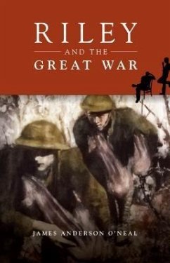 Riley and the Great War (eBook, ePUB) - O'Neal, James Anderson
