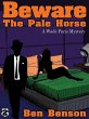 Beware The Pale Horse: A Wade Paris... - Bild 1