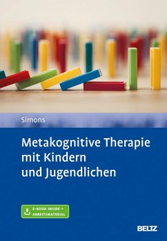 Metakognitive Therapie mit Kindern und Jugendlichen - Simons, Michael