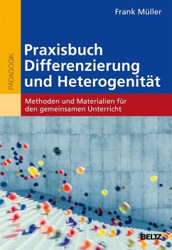Praxisbuch Differenzierung und Heterogenität - Müller, Frank