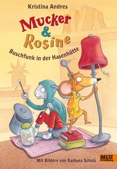 Buschfunk in der Hasenhütte / Mucker & Rosine Bd.4 - Andres, Kristina