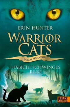 Habichtschwinges Reise / Warrior Cats - Special Adventure Bd.9 - Hunter, Erin