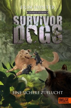 Eine sichere Zuflucht / Survivor Dogs Staffel 2 Bd.5 - Hunter, Erin