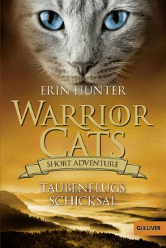 Taubenflugs Schicksal / Warrior Cats - Short Adventure Bd.4 - Hunter, Erin