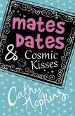 Mates, Dates and Cosmic Kisses (eBook, ePUB)