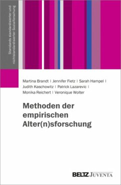 Methoden der empirischen Alter(n)sforschung - Brandt, Martina;Fietz, Jennifer;Hampel, Sarah