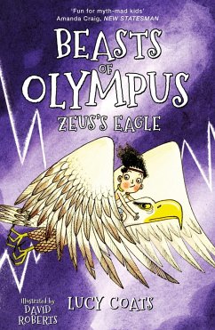 Beasts of Olympus 6: Zeus's Eagle (eBook, ePUB) - Coats, Lucy