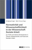 Normativität und Wissenschaftlichkeit in der Wissenschaft Soziale Arbeit