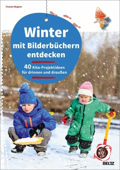 Winter mit Bilderbüchern entdecken - Wagner, Yvonne