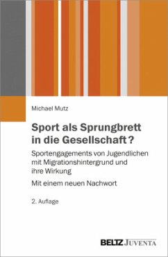 Sport als Sprungbrett in die Gesellschaft? - Mutz, Michael