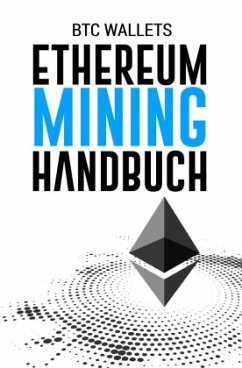 Das Ethereum Mining Handbuch - Boger, Daniel