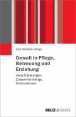 Gewalt in Pflege, Betreuung und Erziehung