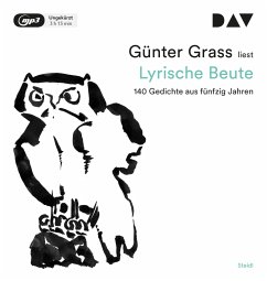 Lyrische Beute. 140 Gedichte aus fünfzig Jahren - Grass, Günter