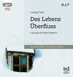 Des Lebens Überfluss - Tieck, Ludwig