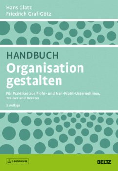 Handbuch Organisation gestalten - Glatz, Hans;Graf-Götz, Friedrich